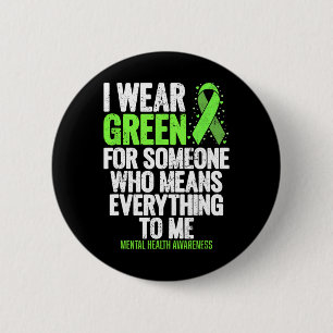 Wear Green Ribbon Fight The Stigma Mental Health A Button