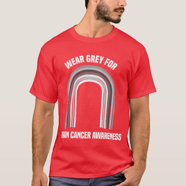 Wear Grey For Brain Cancer Awareness Brain C gift T-Shirt (Front)