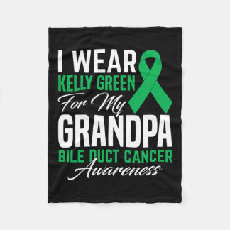 Wear Kelly Green For My Grandpa Bile Duct Cancer A Fleece Blanket