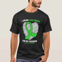 Wear Lime Green For My Husband Spinal Cord Injury  T-Shirt