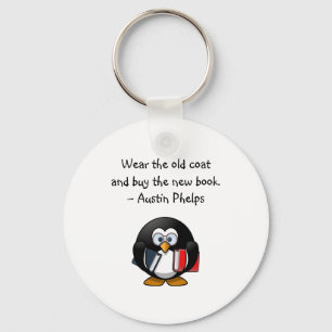 Wear Old Coat Buy Book Cute Funny Penguin Quote  Keychain