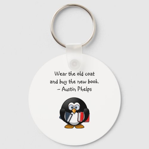 Wear Old Coat Buy Book Cute Funny Penguin Quote  Keychain