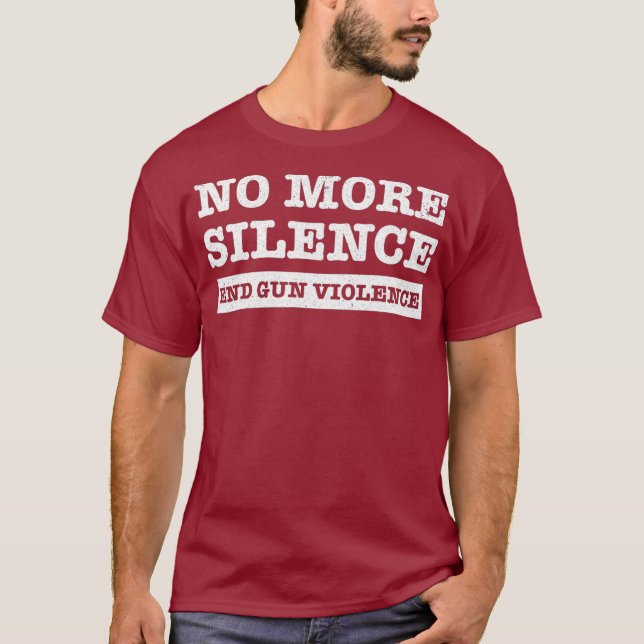 Wear Orange Anti Gun No More Silence End Gun T-Shirt (Front)