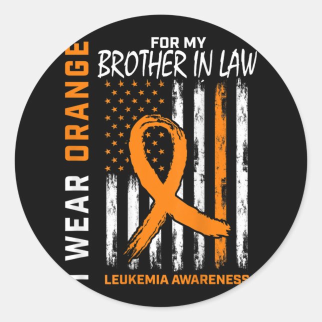 Wear Orange Brother In Law Leukemia Awareness Amer Classic Round Sticker (Front)
