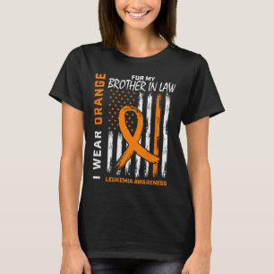 Wear Orange Brother In Law Leukemia Awareness Amer T-Shirt