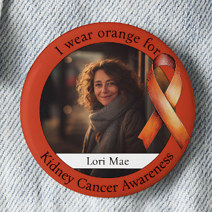 Wear Orange for Kidney Cancer Awareness Photo Button