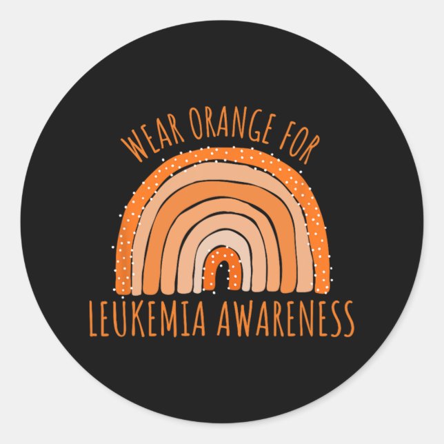 Wear Orange For Leukemia Awareness Leukemia  Classic Round Sticker (Front)