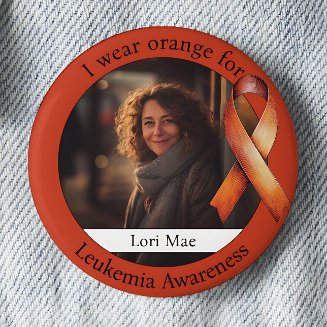 Wear Orange for Leukemia Awareness Photo Button (Creator Uploaded)