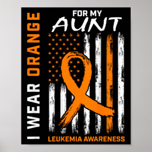 Wear Orange For My Aunt Leukemia Awareness America Poster
