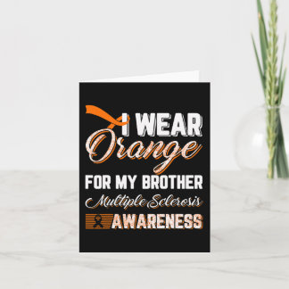 Wear Orange For My Brother Multiple Sclerosis Card