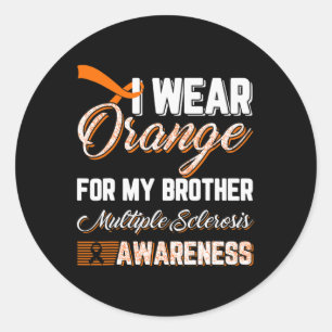 Wear Orange For My Brother Multiple Sclerosis Classic Round Sticker
