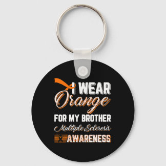 Wear Orange For My Brother Multiple Sclerosis Keychain