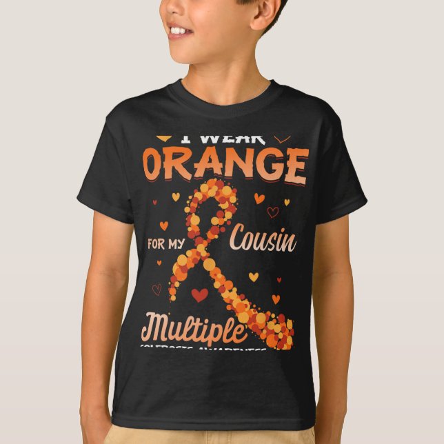 Wear Orange For My Cousin Multiple Sclerosis Aware T-Shirt (Front)