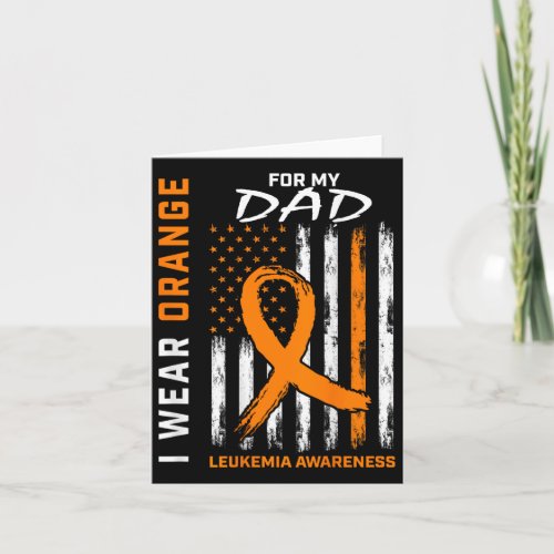 Wear Orange For My Dad Leukemia Awareness American Card