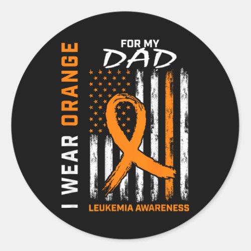 Wear Orange For My Dad Leukemia Awareness American Classic Round Sticker