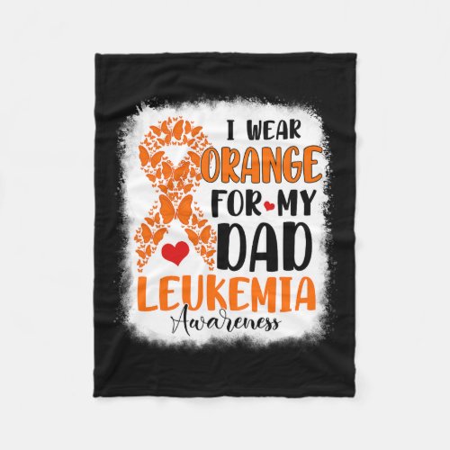 Wear Orange For My Dad Leukemia Awareness Month Wa Fleece Blanket