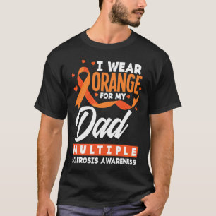 Wear Orange For My Dad Ms Dad Multiple Sclerosis A T-Shirt