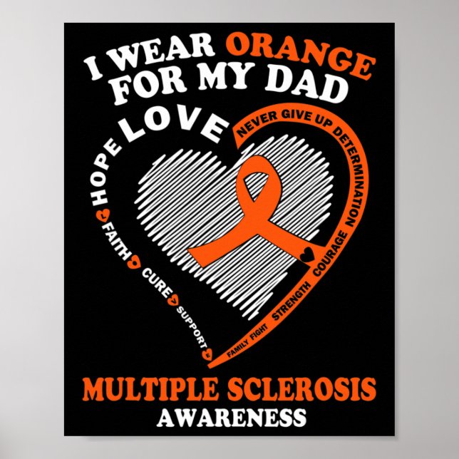 Wear Orange For My Dad Multiple Sclerosis Awarenes Poster (Front)