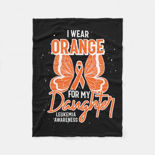 Wear Orange For My Daughter Butterfly Leukemia Awa Fleece Blanket