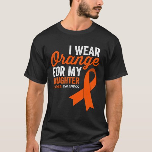 Wear Orange For My Daughter Leukemia Warrior Ribbo T_Shirt