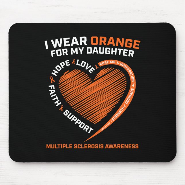 Wear Orange For My Daughter Multiple Sclerosis Awa Mouse Pad (Front)