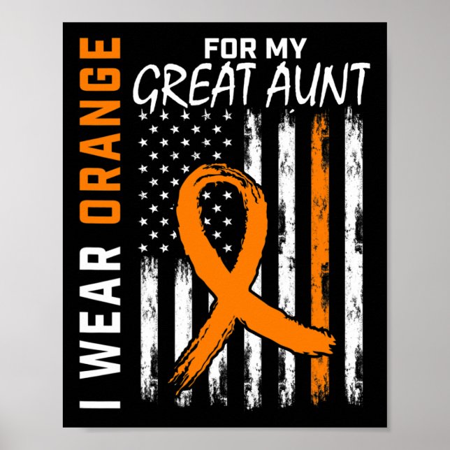 Wear Orange For My Great Aunt Leukemia Cancer Awar Poster (Front)