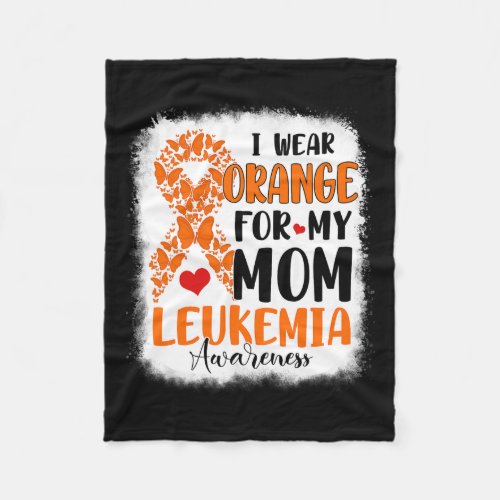 Wear Orange For My Mom Leukemia Awareness Month Wa Fleece Blanket