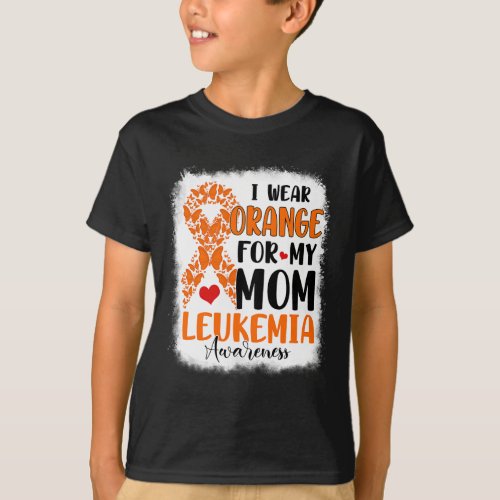 Wear Orange For My Mom Leukemia Awareness Month Wa T_Shirt