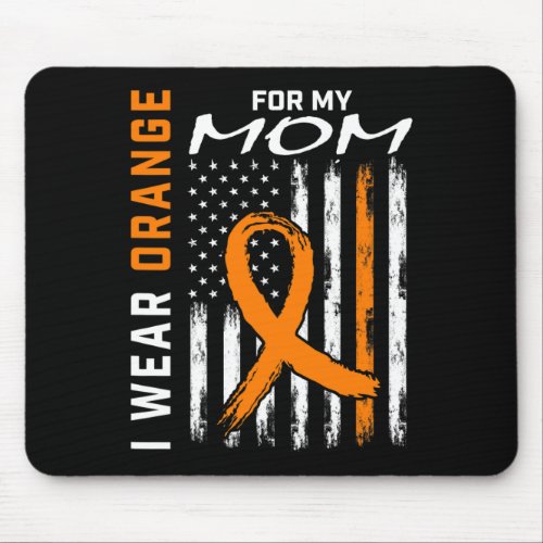 Wear Orange For My Mom Leukemia Cancer Awareness U Mouse Pad