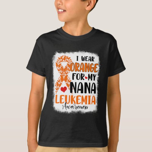 Wear Orange For My Nana Leukemia Awareness Month W T_Shirt