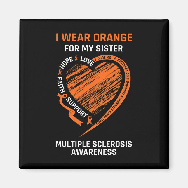Wear Orange For My Sister Family Ms Awareness Supp Magnet (Front)