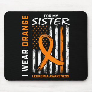 Wear Orange For My Sister Leukemia Awareness Ameri Mouse Pad