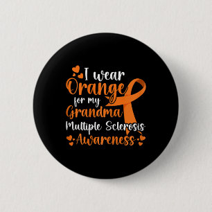 Wear Orange For My Sister Multiple Sclerosis Aware Button