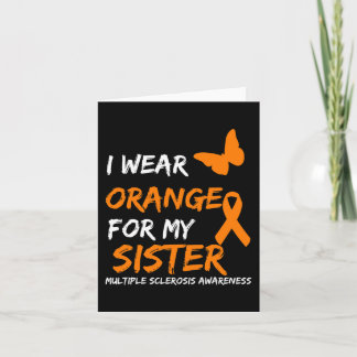Wear Orange For My Sister Multiple Sclerosis Ribbo Card