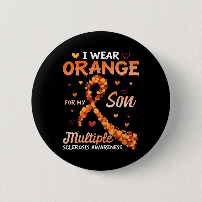 Wear Orange For My Son Multiple Sclerosis Awarenes Button (Front)