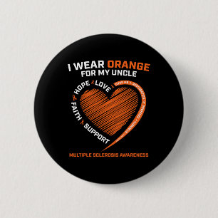 Wear Orange For My Uncle Ms Multiple Sclerosis Awa Button