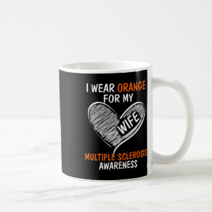 Wear Orange For My Wife Ms Awareness Coffee Mug