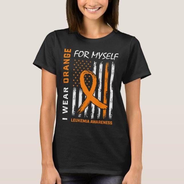 Wear Orange For Myself Leukemia Awareness American T-Shirt (Front)
