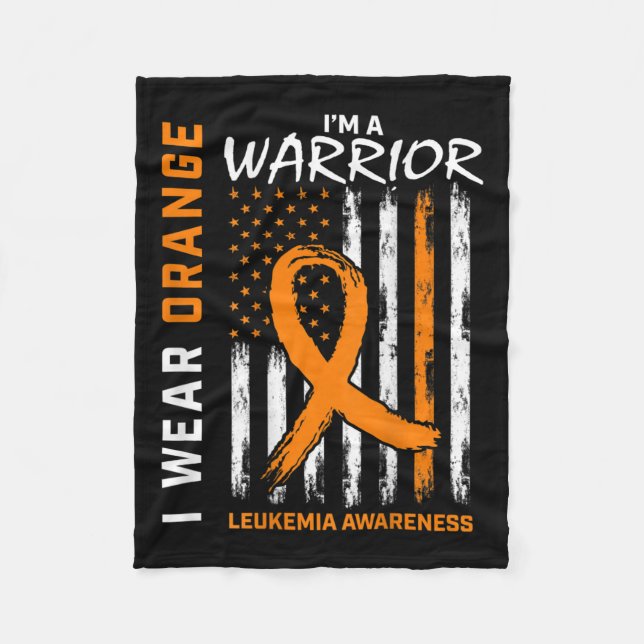 Wear Orange I'm A Warrior Leukemia Awareness Ameri Fleece Blanket (Front)