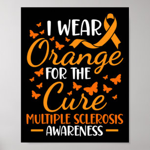 Wear Orange - Multiple Sclerosis Awareness Orange Poster