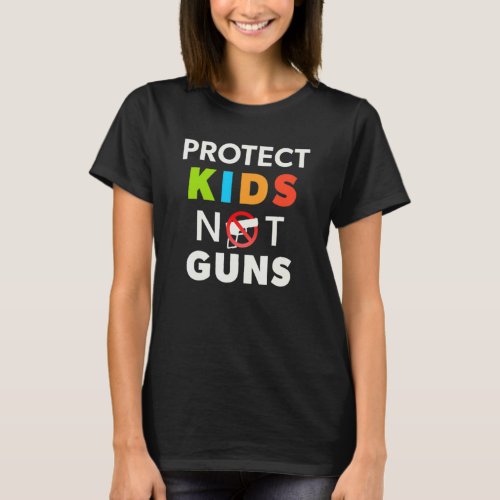 Wear Orange Protect Kids Not Guns End Gun Violence T_Shirt