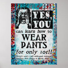 Wear Pants Poster - Funny Vintage Ad