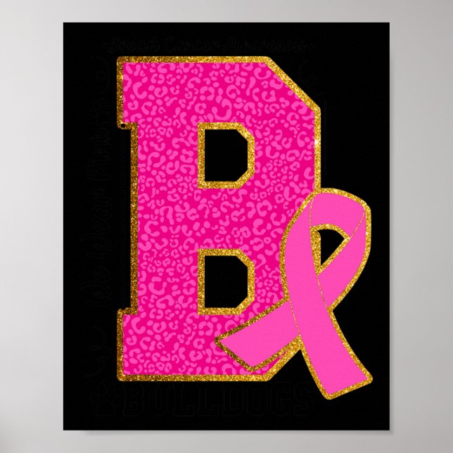 Wear Pink Bulldogs Breast Cancer Awareness Bulldog Poster (Front)