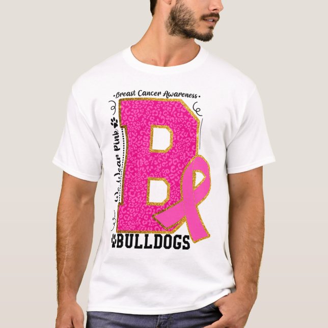 Wear Pink Bulldogs Breast Cancer Awareness Bulldog T-Shirt (Front)