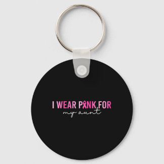 Wear Pink For Aunt Breast Cancer Awareness Support Keychain