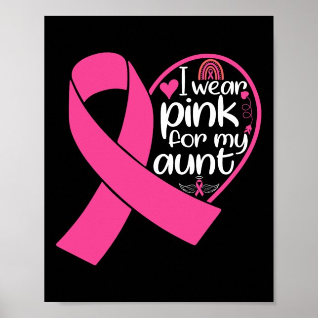 Wear Pink For My Aunt Support Breast Cancer Awaren Poster (Front)