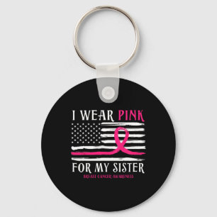 Wear Pink For My Sister Ribbon Breast Cancer Ameri Keychain