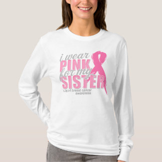 Wear Pink For My Sister T-Shirt