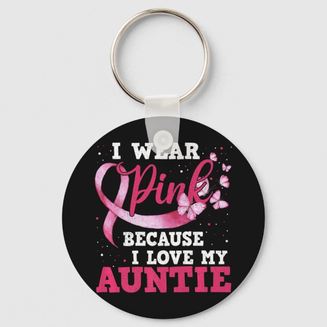 Wear Pink I Love My Auntie Breast Cancer Awareness Keychain (Front)