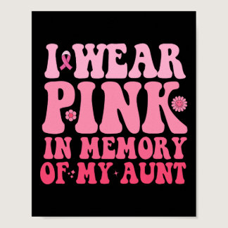 Wear Pink In Memory Of My Aunt Breast Cancer Aunt  Poster